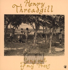 Song Out Of My Trees - Henry Threadgill