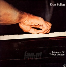 Evidence Of Things Unseen - Don Pullen