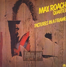 Pictures In A Frame - Max Roach
