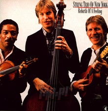 Rebirth Of A Feeling - String Trio Of New York - powiększ Rebirth Of A Feeling - String Trio Of New York