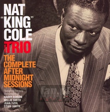 The Complete After Midnight Sessions - Nat King Cole  & His Trio