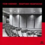 Martian Heartache - Tom Varner
