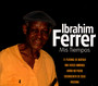 Mis Tiempos - Ibrahim Ferrer