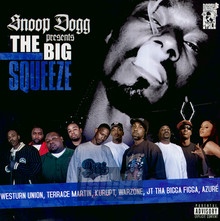 Presents: The Big Squeeze - Snoop Dogg