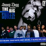 Presents: The Big Squeeze - Snoop Dogg