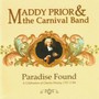 Paradise Found - Maddy Prior
