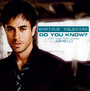 Do You Know ? - Enrique Iglesias