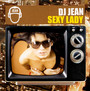 Sexy Lady - DJ Jean