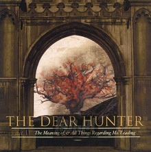 Act II: The Meaning Of, & All Things Regarding MS. Leading - Dear Hunter