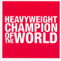 Heavyweight Champion Of The World - Reverend & The Makers