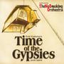 Time Of The Gypsies: Punk Opera - Emir Kusturica / No Smoking Orchestra