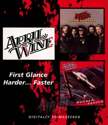 First Glance/Harder..Fast - April Wine