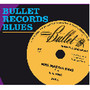 Bullet Records Blues - V/A