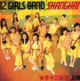 Shanghai - 12 Girls Band