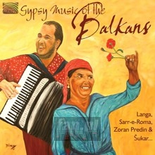 Gypsy Music Of The Balkan - V/A