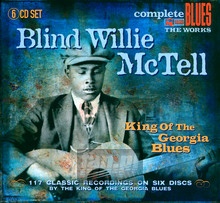 King Of The Georgia Blues - Blind Willie McTell 
