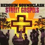 Street Gospels - Bedouin Soundclash