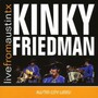 Live From Austin, TX - Kinky Friedman