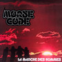 Marche Des Hommes - Morse Code