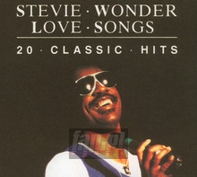 Love Songs: 20 Classic Hits - Stevie Wonder