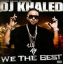 We The Best - DJ Khaled