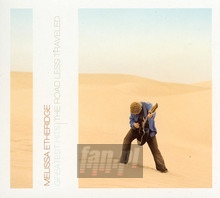 The Road Less Travelles - Melissa Etheridge - bigger The Road Less Travelles - Melissa Etheridge
