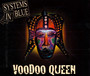Voodoo Queen - Systems In Blue