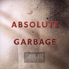 Absolute Garbage - Garbage