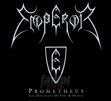 Prometheus: The Discipline Of Fire & Demise - Emperor