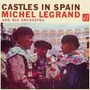 Castles In Spain - Michel Legrand