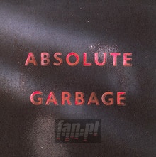 Absolute Garbage - Garbage