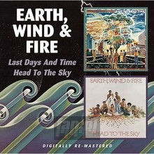 Last Days & Time/Head To - Earth, Wind & Fire