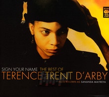 Sign Your Name: Best Of - Terence Trent D'arby 