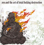 Zen & The Art Of F**Ing - T.F.D.