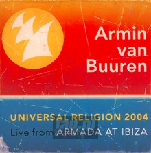 Universal Religion 2004: Live From Armada At Ibiza - Armin Van Buuren 