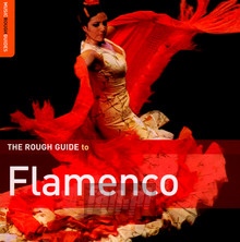 Rough Guide To Flamenco 2 - Rough Guide To...  