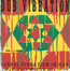 Dub Vibration - Israel Vibration