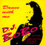 Dance With Me - DJ Bobo