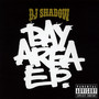 Bay Area -Explicit - DJ Shadow