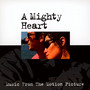 A Mighty Heart  OST - V/A