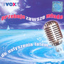 Vox FM vol.1 - Przeboje Zawsze Mode - Radio Vox FM   