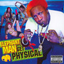 Let's Get Physical - Elephant Man