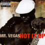 Hot It Up - MR. Vegas