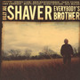 Everybody's Brother - Billy Joe Shaver 