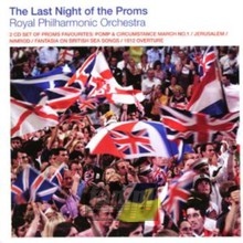 Last Night Of The Proms - The Royal Philharmonic Orchestra 
