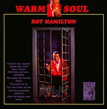 Warm Soul...Plus - Roy Hamilton