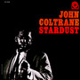 Stardust - John Coltrane
