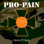 Shreds Of Dignity - Pro-Pain