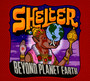 Beyond Planet Earth - Shelter