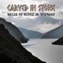 Tales Of Glory & Tragedy - Carved In Stone